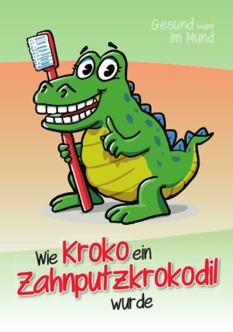 Wie Kroko ein Zahnputzkrokodil wurde